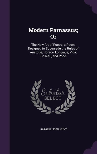 Modern Parnassus; Or