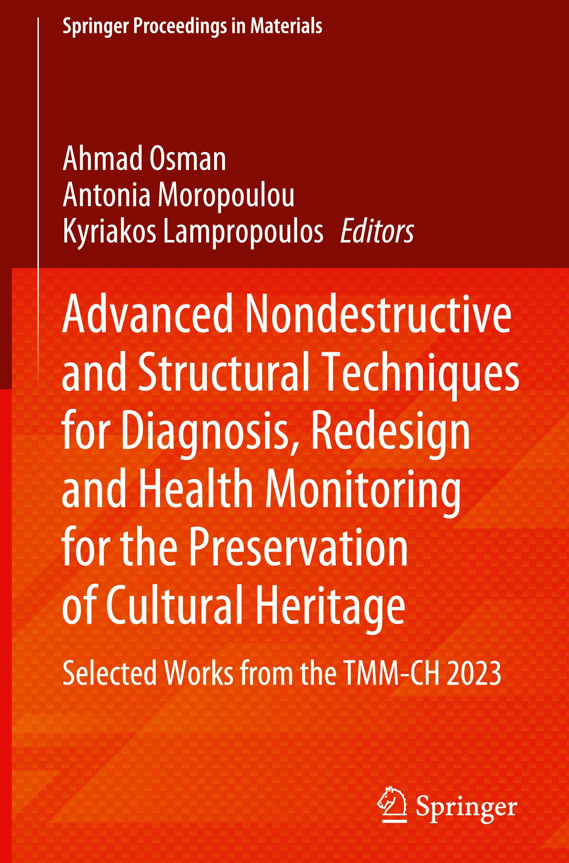 Advanced Nondestructive and Structural Techniques for Diagnosis, Redesign and Health Monitoring for the Preservation of Cultural Heritage