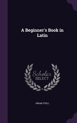 A Beginner's Book in Latin