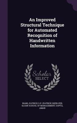 An Improved Structural Technique for Automated Recognition of Handwritten Information