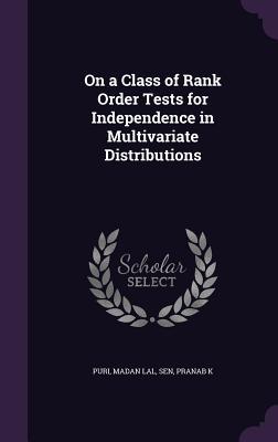 On a Class of Rank Order Tests for Independence in Multivariate Distributions