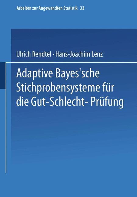 Adaptive Bayes¿sche Stichprobensysteme für die Gut-Schlecht-Prüfung