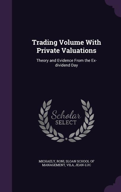 Trading Volume With Private Valuations