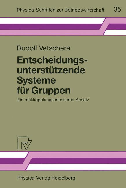 Entscheidungsunterstützende Systeme für Gruppen