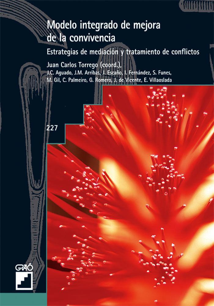 Modelo integrado de mejora de la convivencia : estrategias de mediación y tratamiento de conflictos