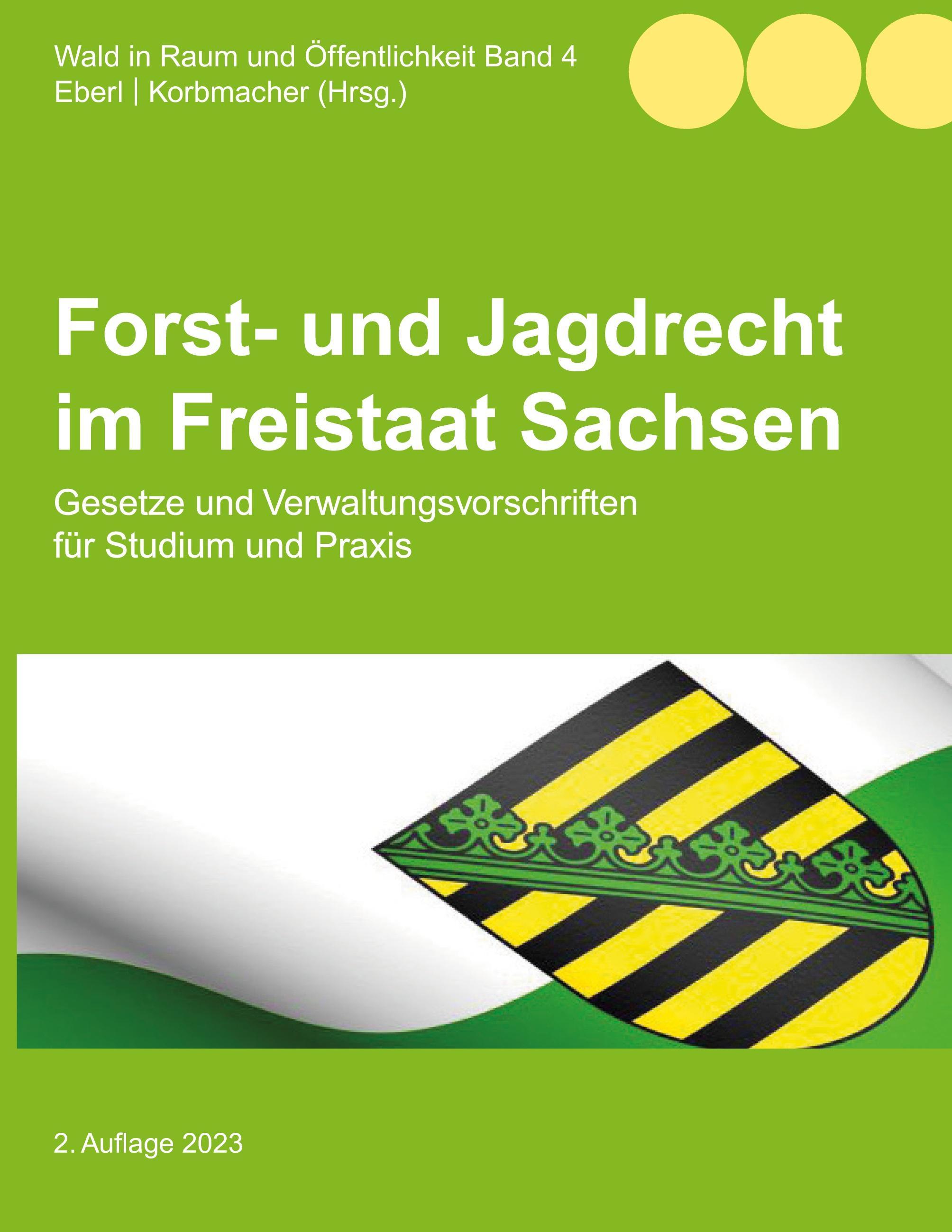 Forst- und Jagdrecht im Freistaat Sachsen