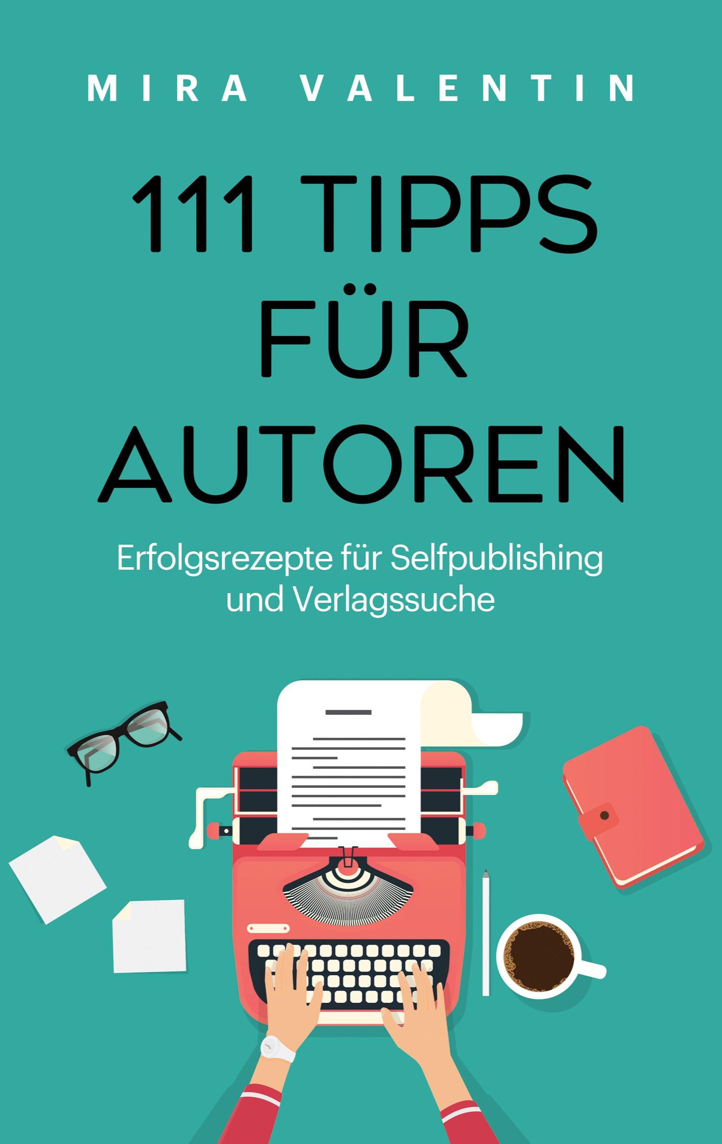 111 Tipps für Autoren