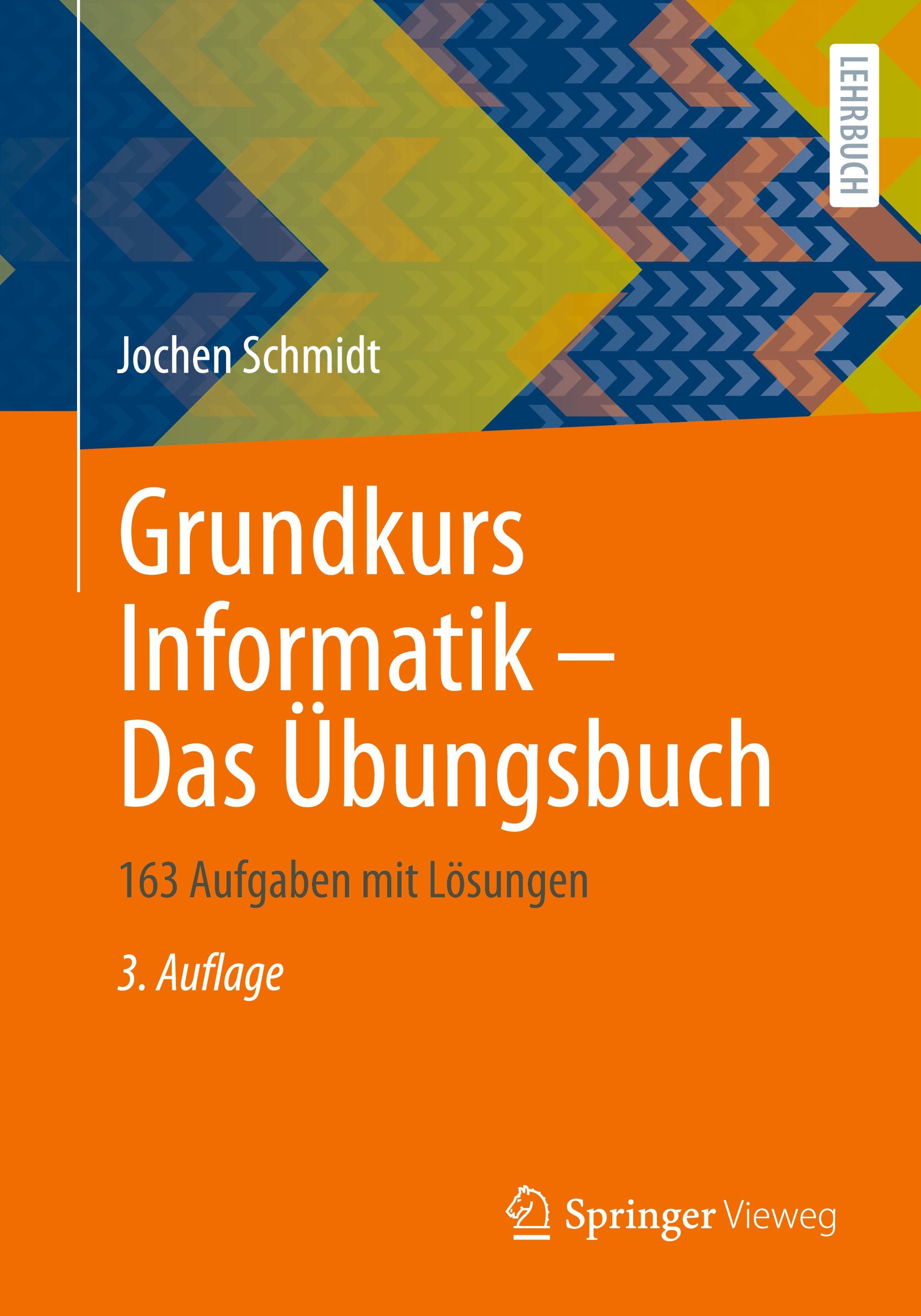 Grundkurs Informatik ¿ Das Übungsbuch