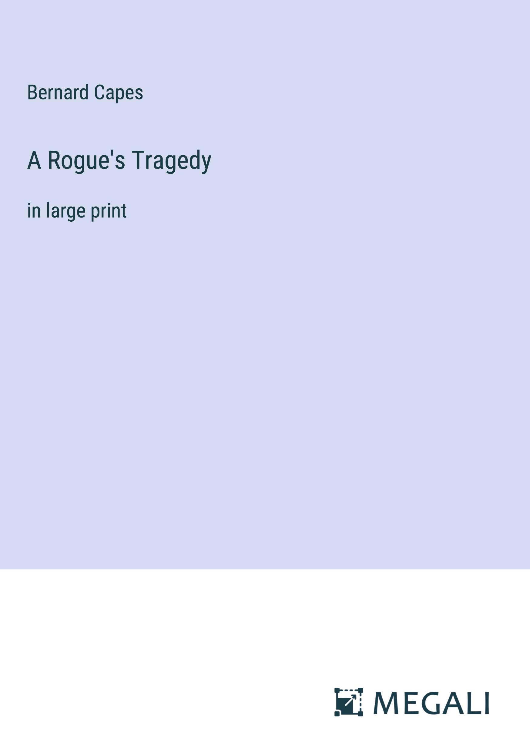 A Rogue's Tragedy