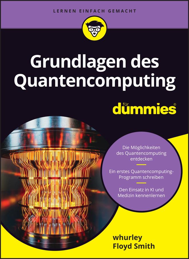 Grundlagen des Quantencomputing für Dummies