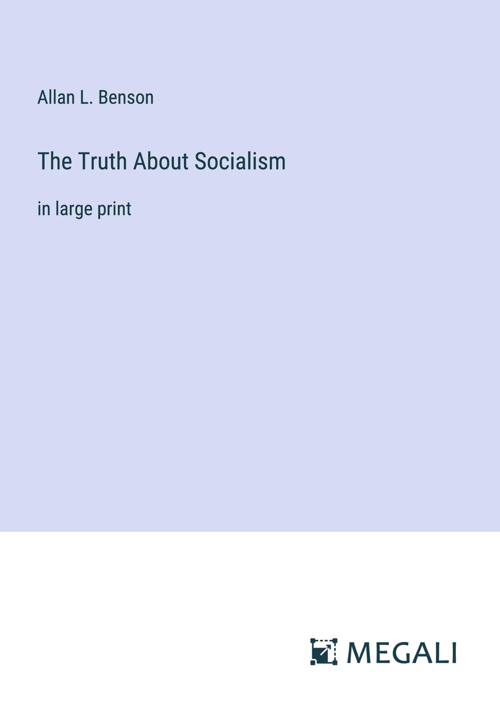 The Truth About Socialism