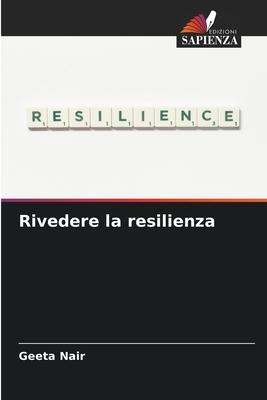 Rivedere la resilienza