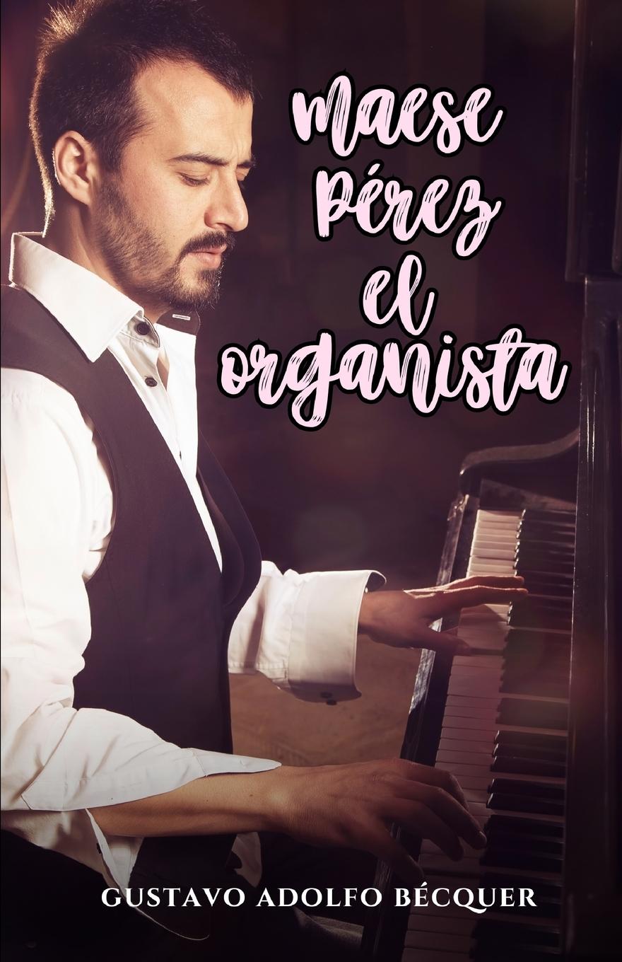 Maese Pérez, el organista