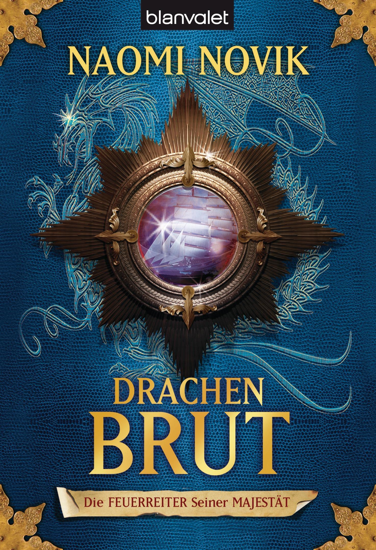 Die Feuerreiter Seiner Majestät. 01. Drachenbrut