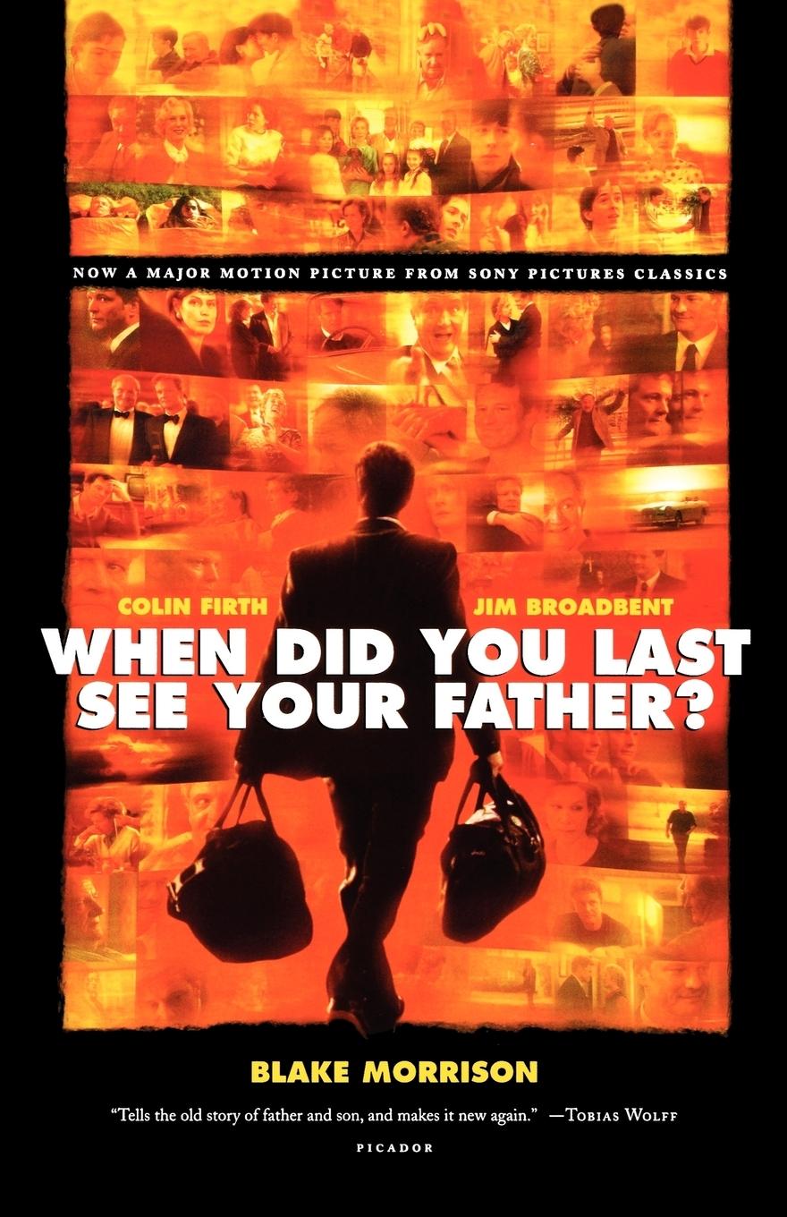 When Did You Last See Your Father?