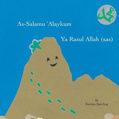 As-Salamu 'Alaykum Ya Rasul Allah (sas)