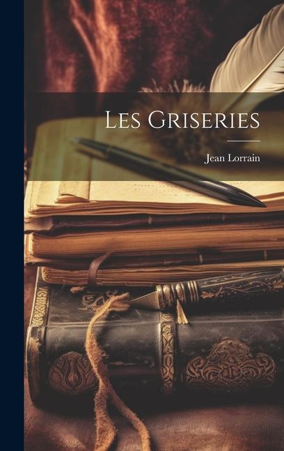 Les Griseries