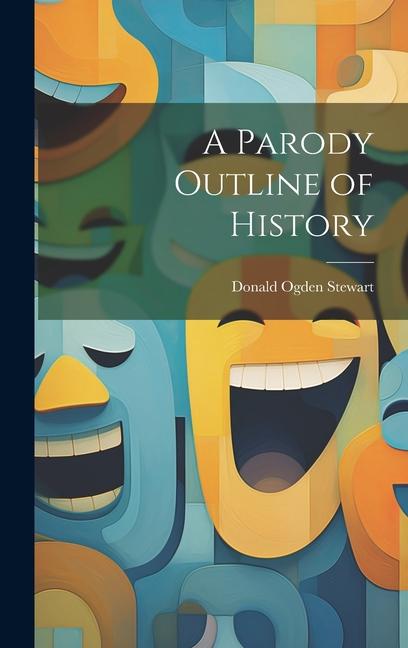 A Parody Outline of History