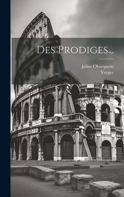 Des Prodiges...