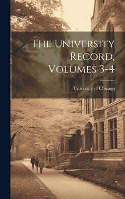 The University Record, Volumes 3-4