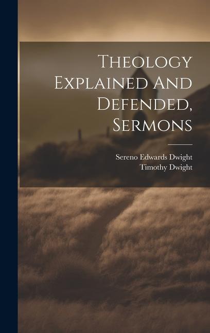 Theology Explained And Defended, Sermons