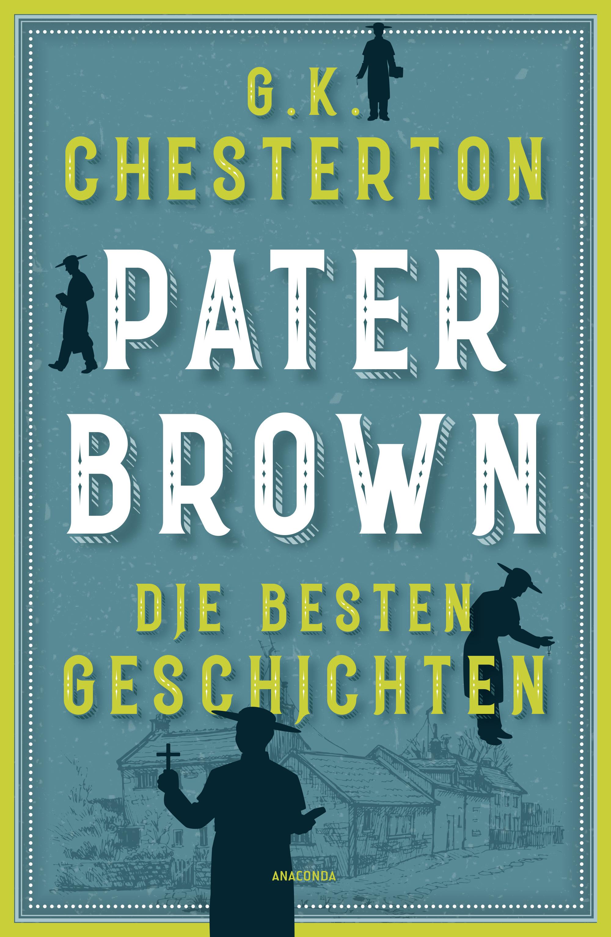 Pater Brown. Die besten Geschichten