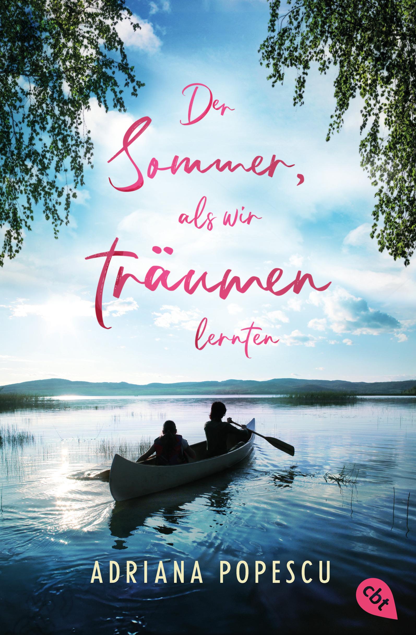 Der Sommer, als wir träumen lernten