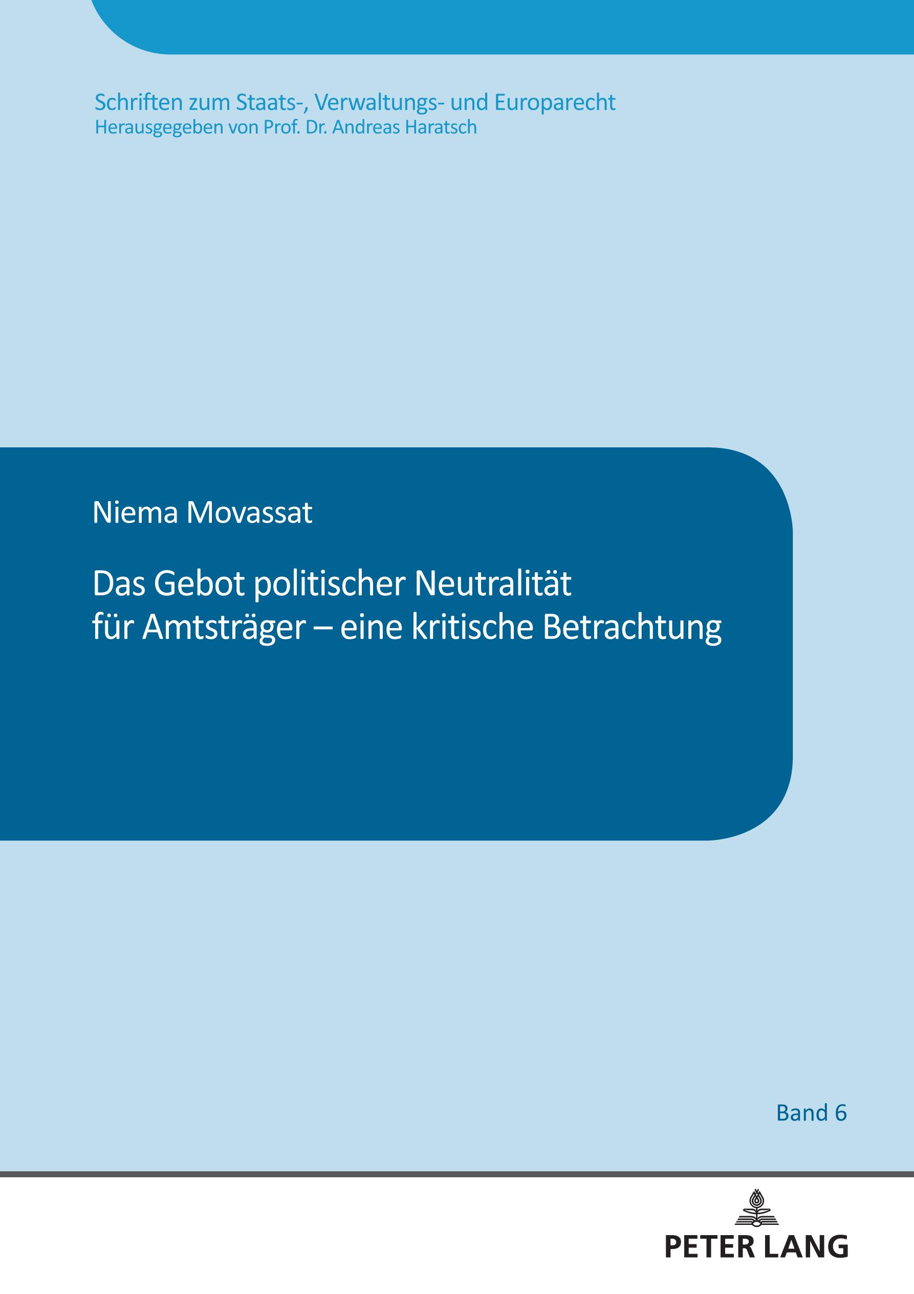 Das Gebot politischer Neutralität für Amtsträger ¿ eine kritische Betrachtung