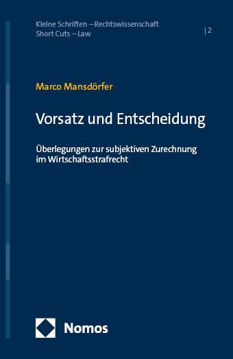 Vorsatz und Entscheidung