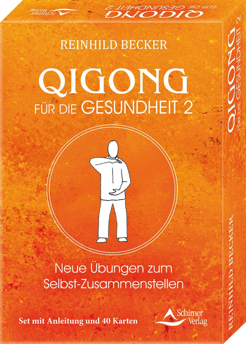 Qigong für die Gesundheit 2 - Neue Übungen zum Selbst-Zusammenstellen