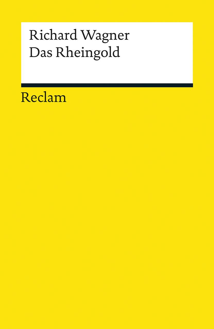 Das Rheingold. Vorabend. Der Ring des Nibelungen