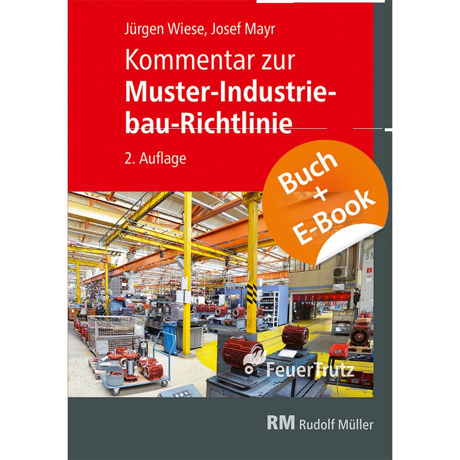 Kommentar zur Muster-Industriebau-Richtlinie - mit E-Book (PDF)