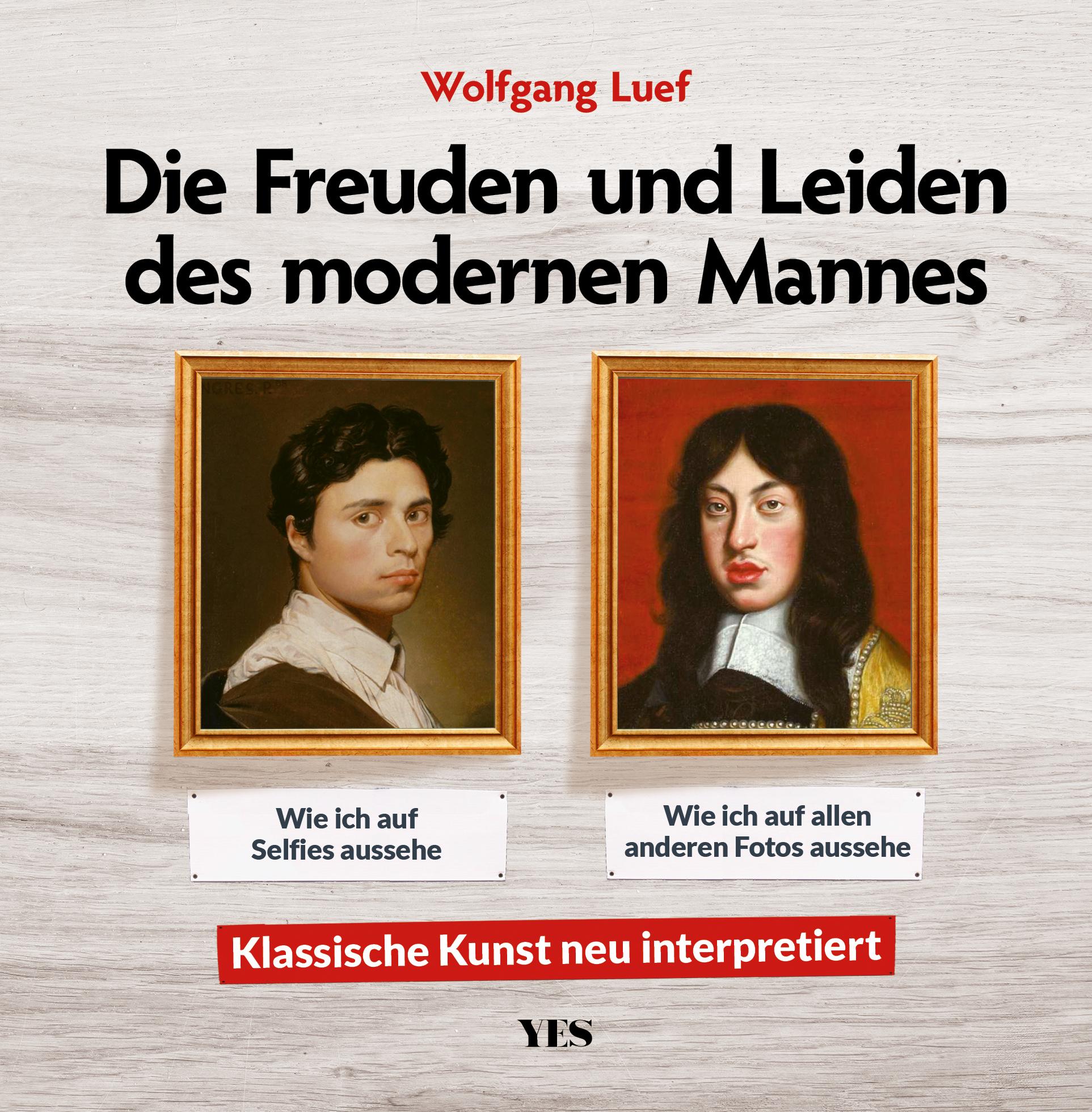 Die Freuden und Leiden des modernen Mannes