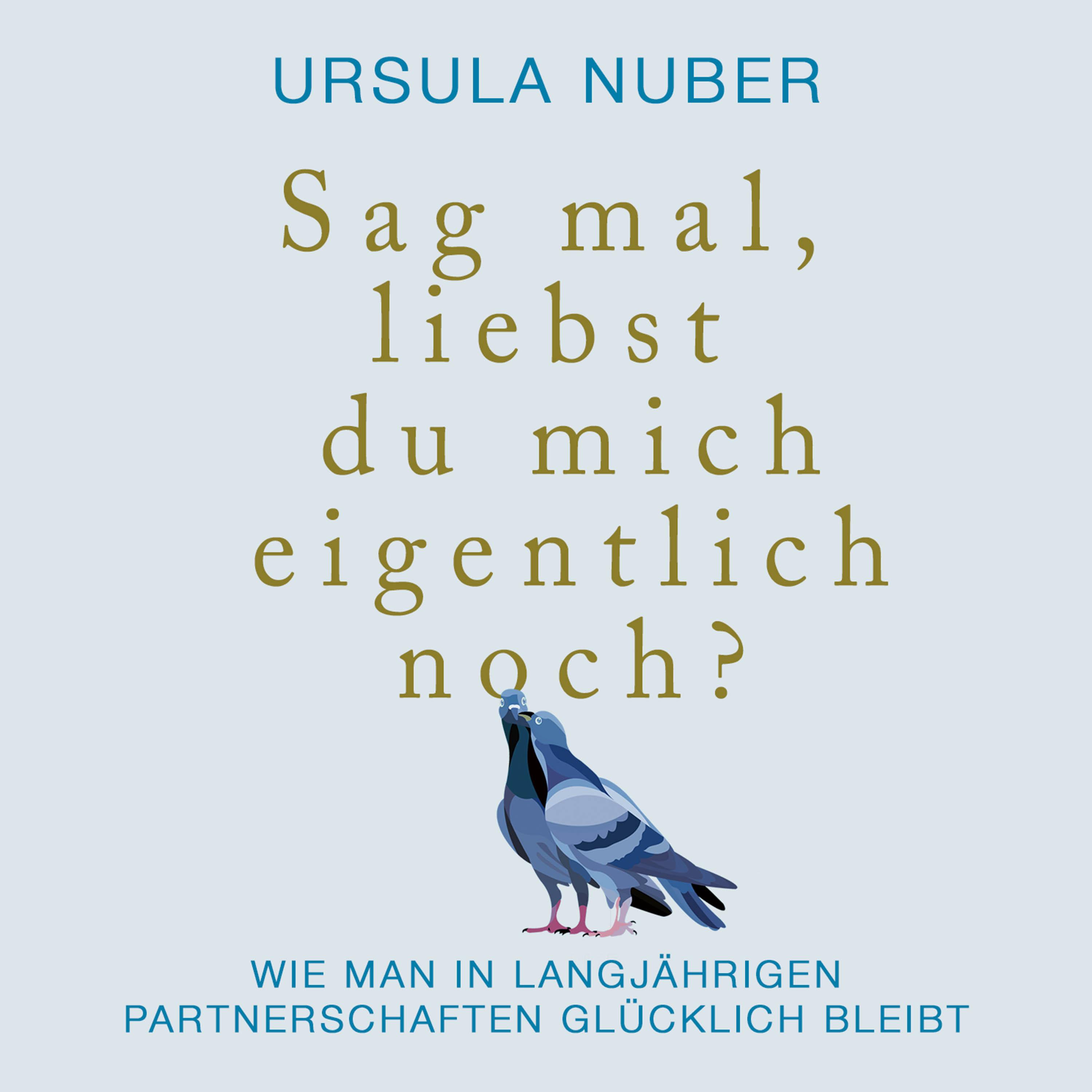 Sag mal, liebst du mich eigentlich noch?