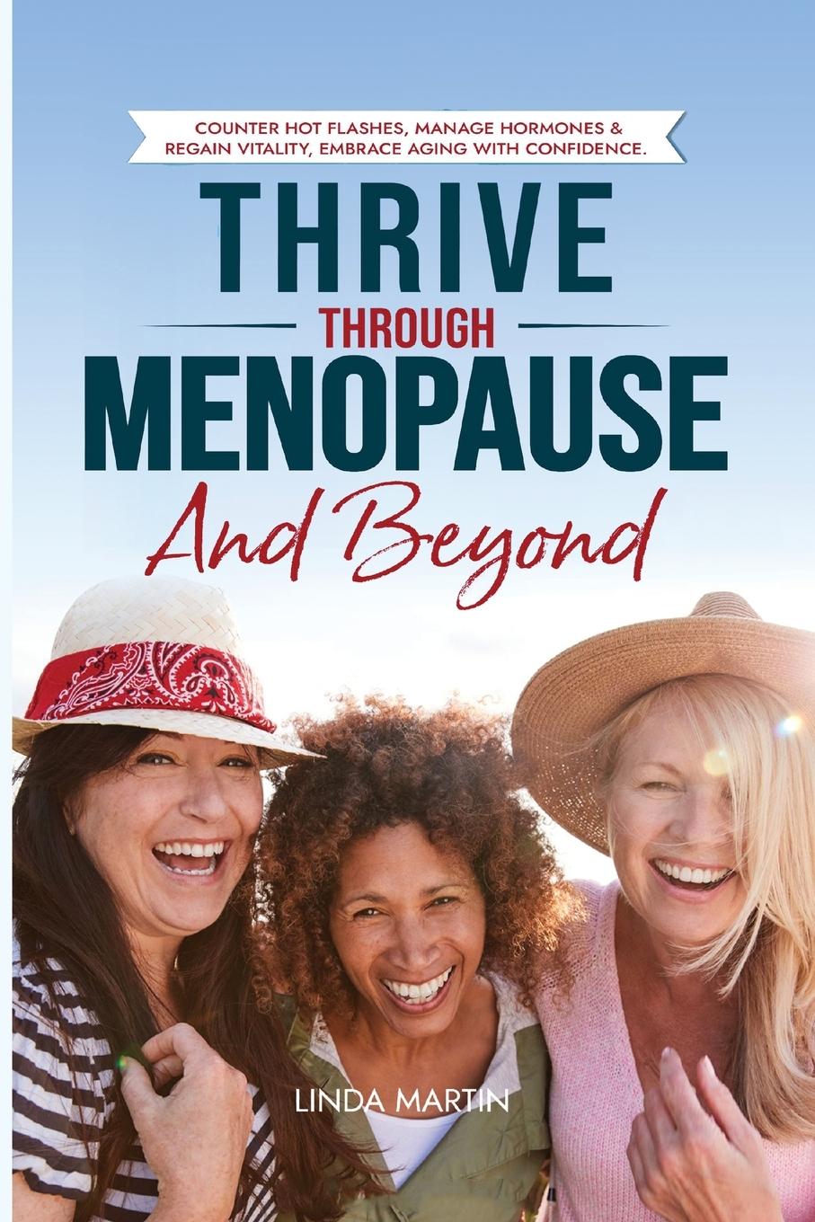 THRIVE THROUGH MENOPAUSE AND BEYOND