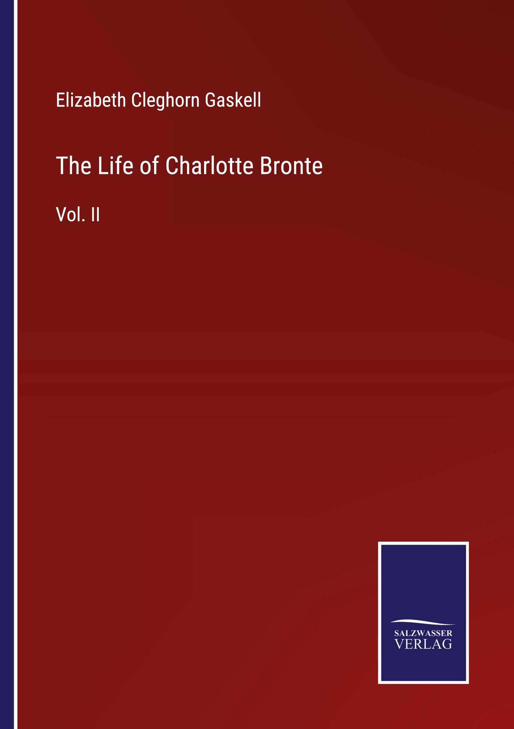 The Life of Charlotte Bronte