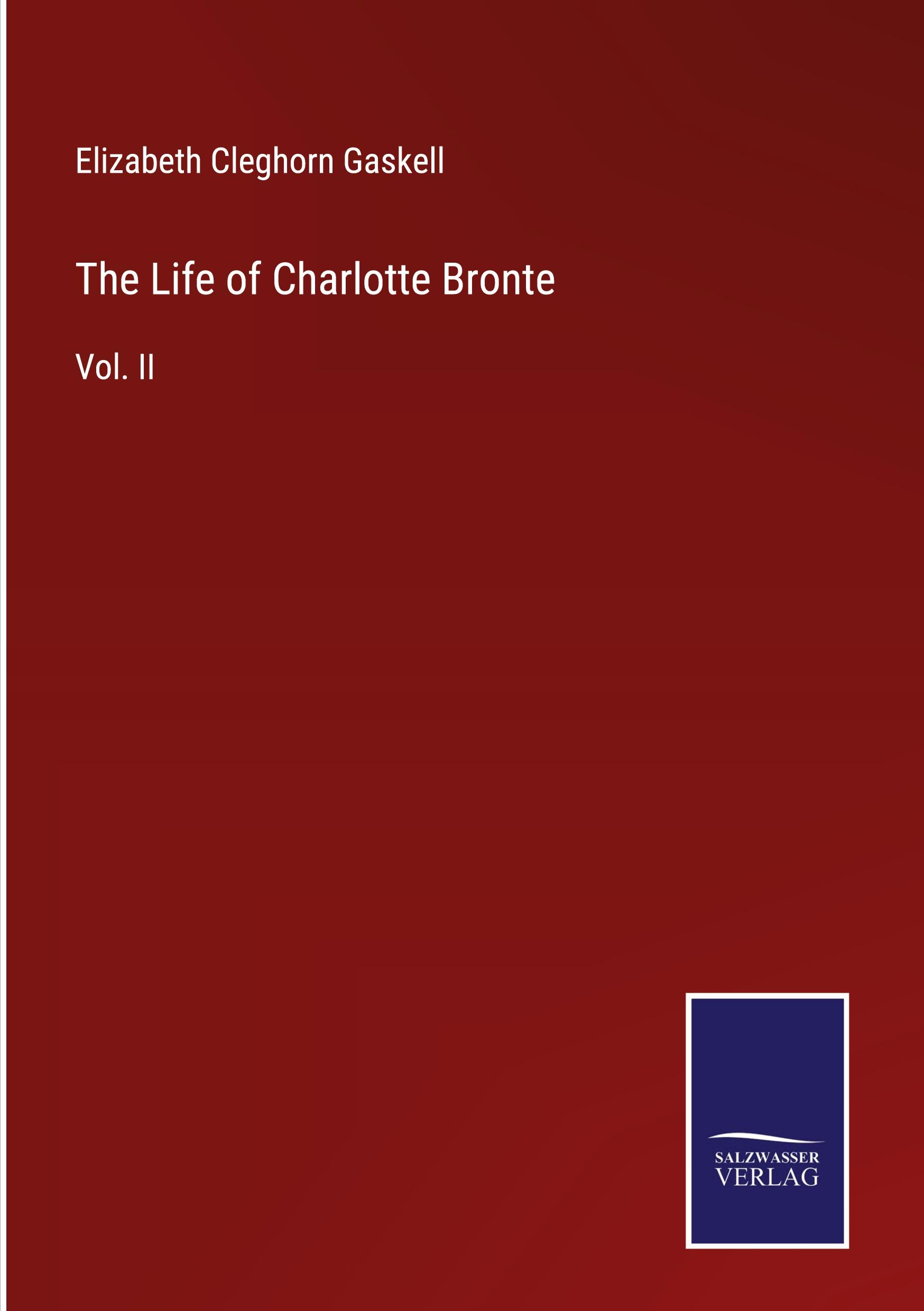 The Life of Charlotte Bronte