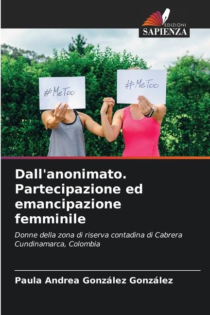 Dall'anonimato. Partecipazione ed emancipazione femminile