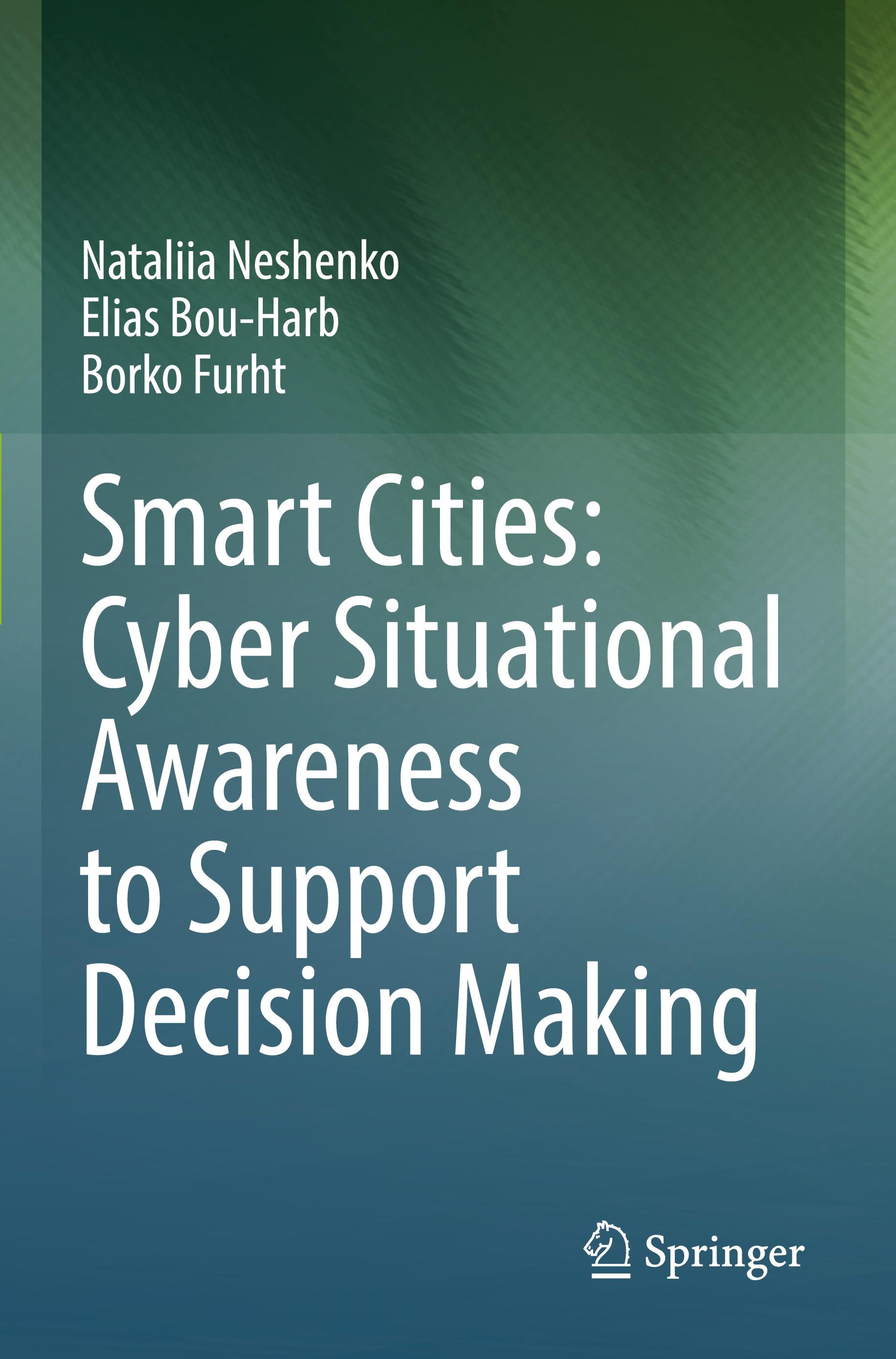 Smart Cities: Cyber Situational Awareness to Support Decision Making