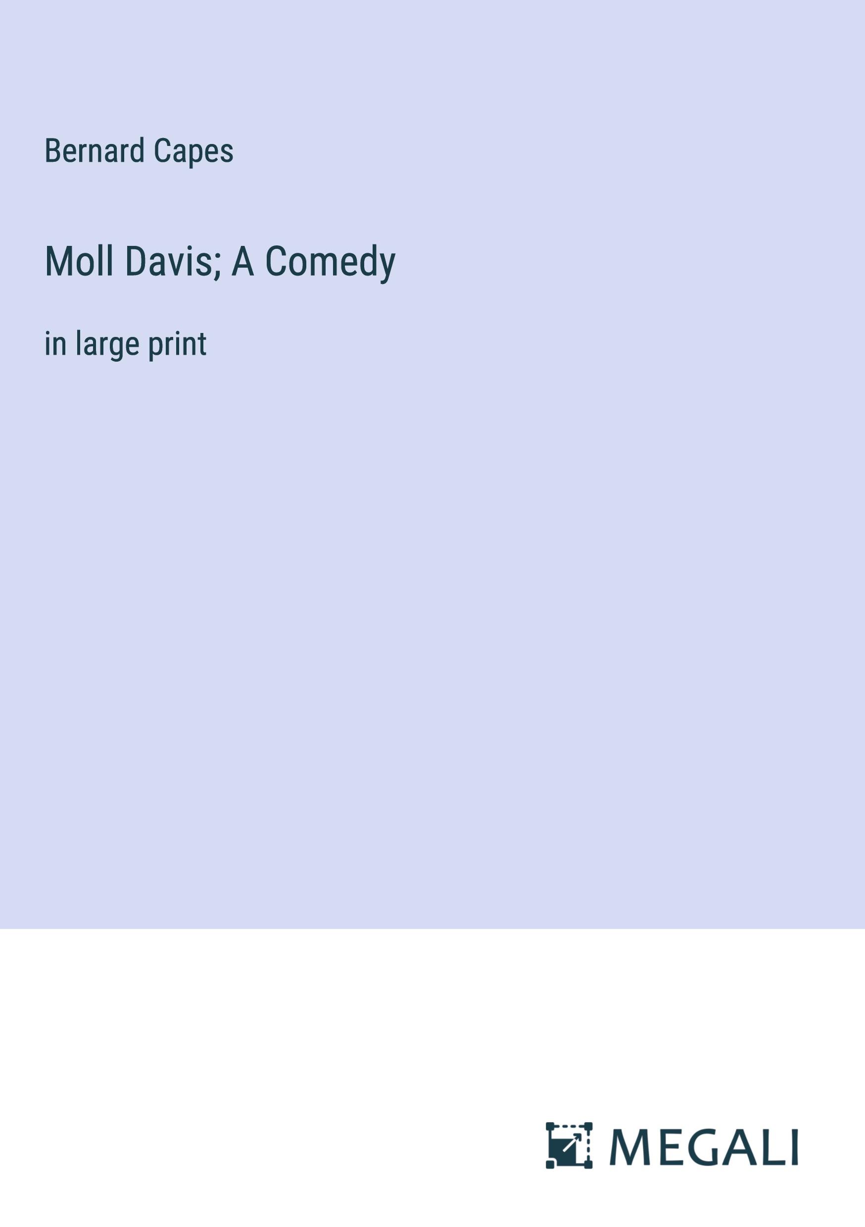 Moll Davis; A Comedy