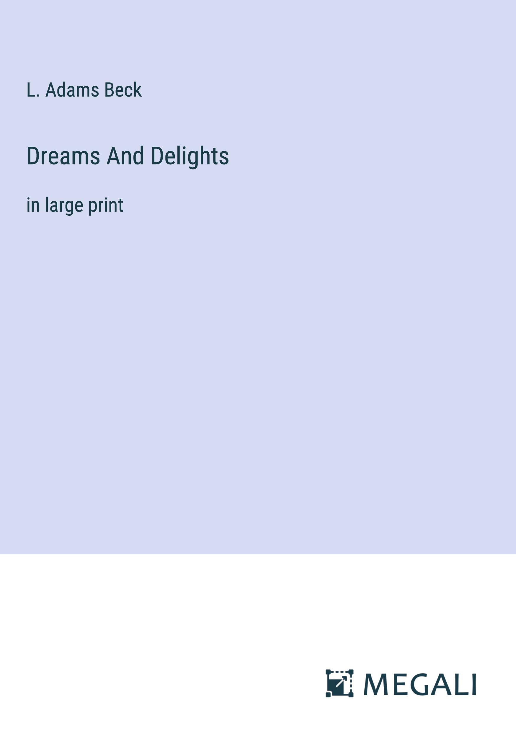 Dreams And Delights