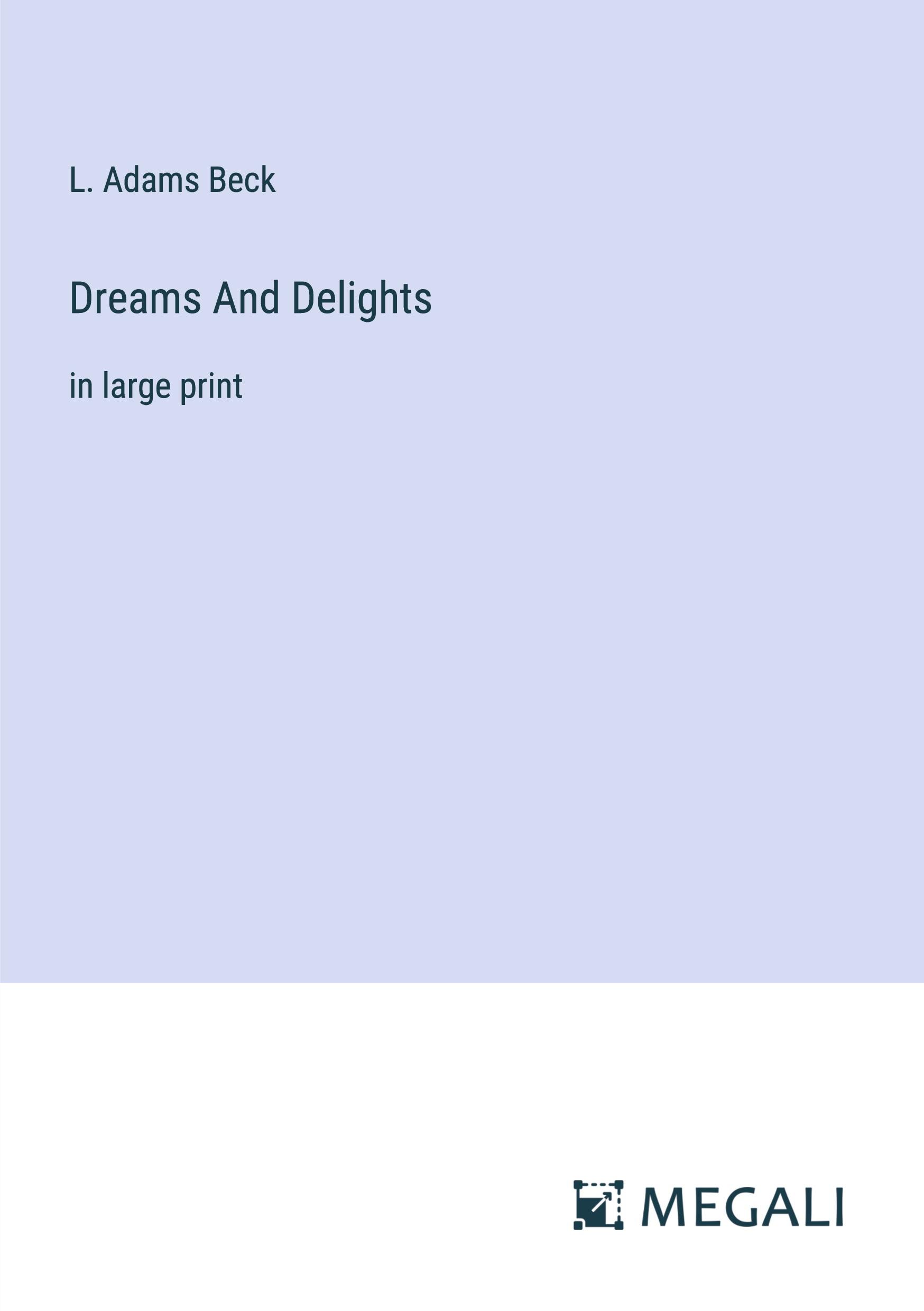 Dreams And Delights