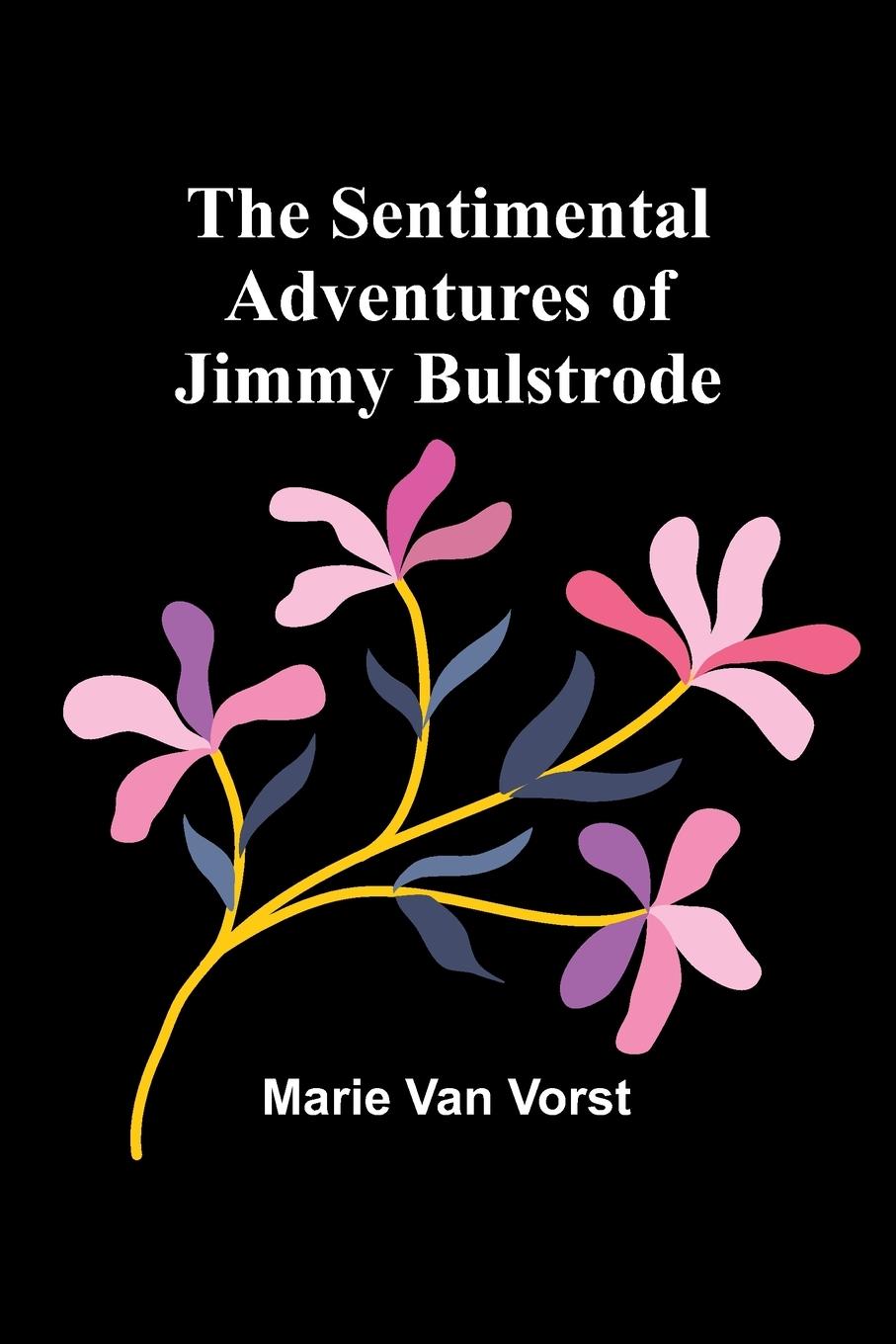 The Sentimental Adventures of Jimmy Bulstrode