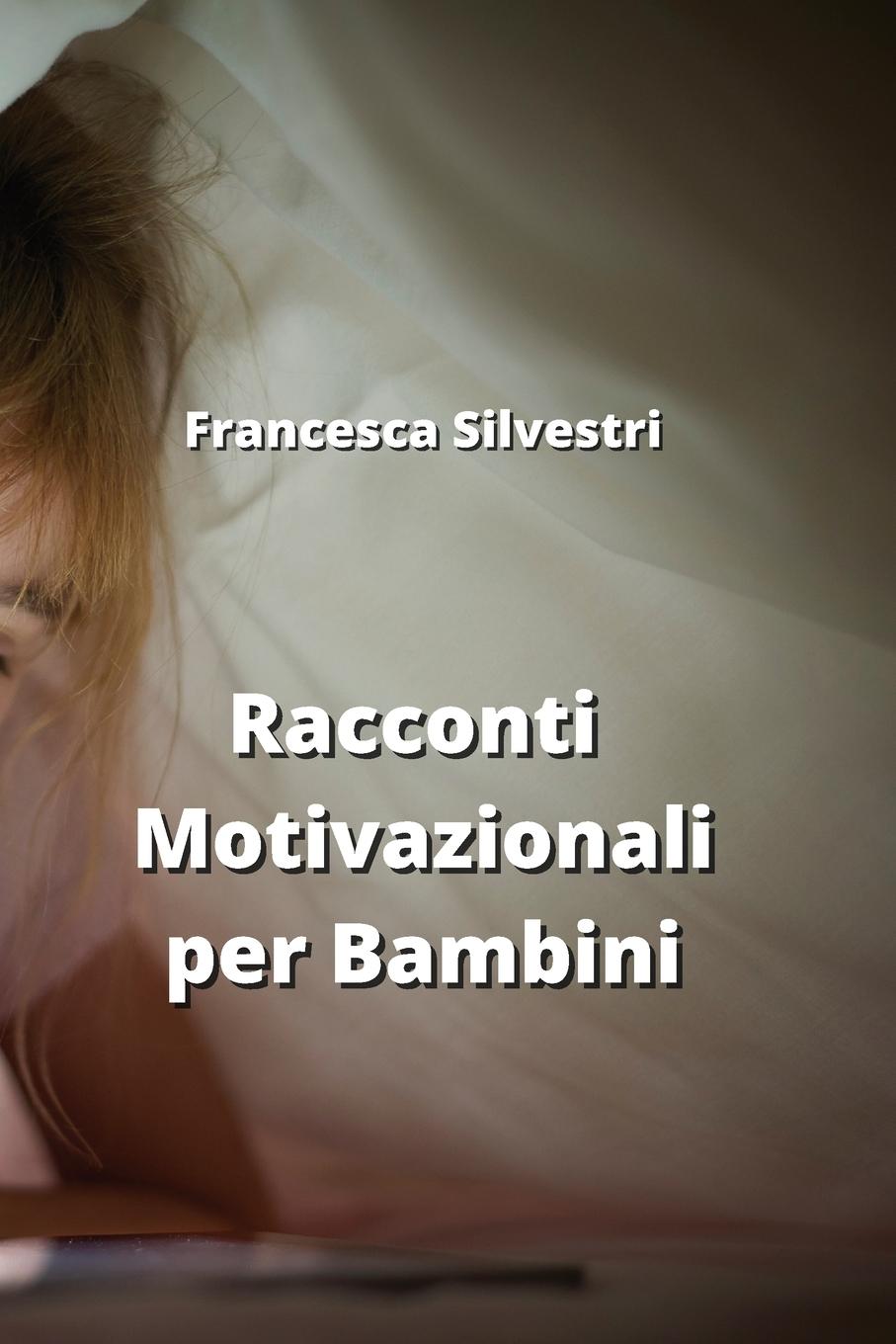 Racconti Motivazionali per Bambini