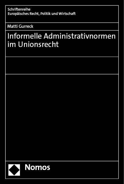 Informelle Administrativnormen im Unionsrecht