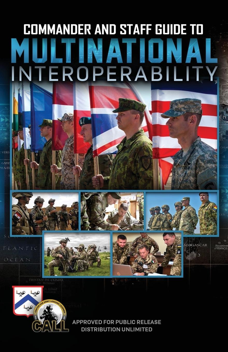 Commander and Staff Guide to Multinational Interoperability