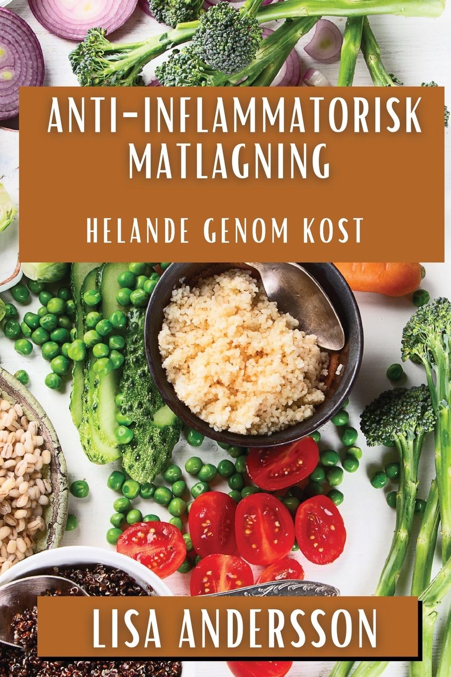 Anti-Inflammatorisk Matlagning