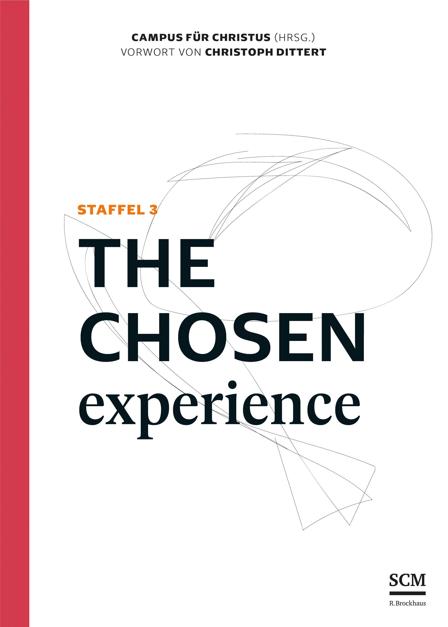 The Chosen Experience