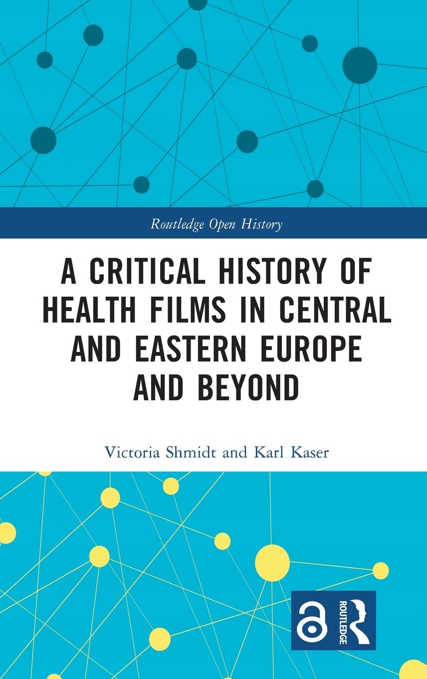 A Critical History of Health Films in Central and Eastern Europe and Beyond