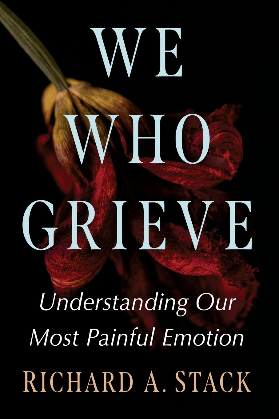 We Who Grieve